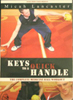   Ganon Baker Keys to a Quick Handle